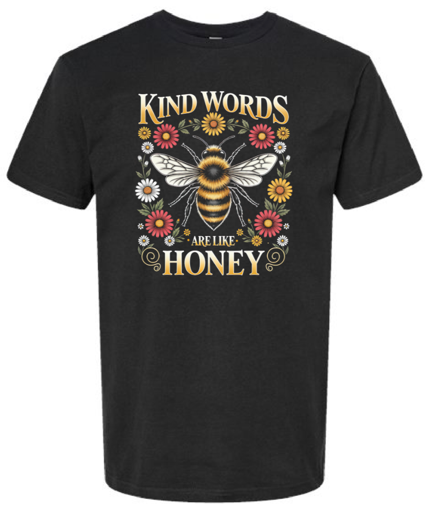 Kind Words Are Like Honey shirt, Proverbs 16:24 Christian tee