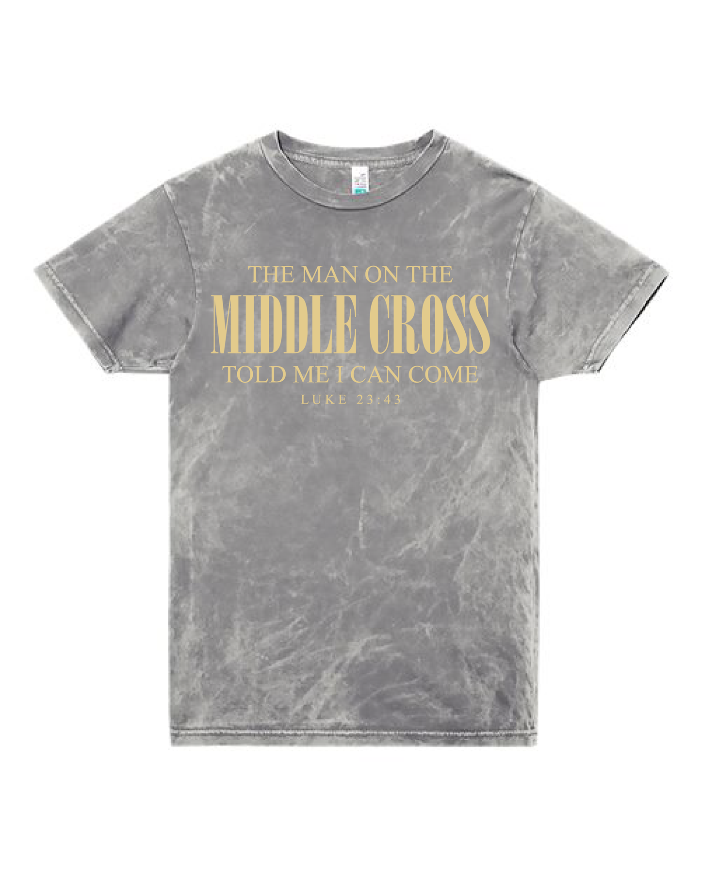 The Man On The Middle Cross shirt, flat front view, Luke 23:43 in gold on gray