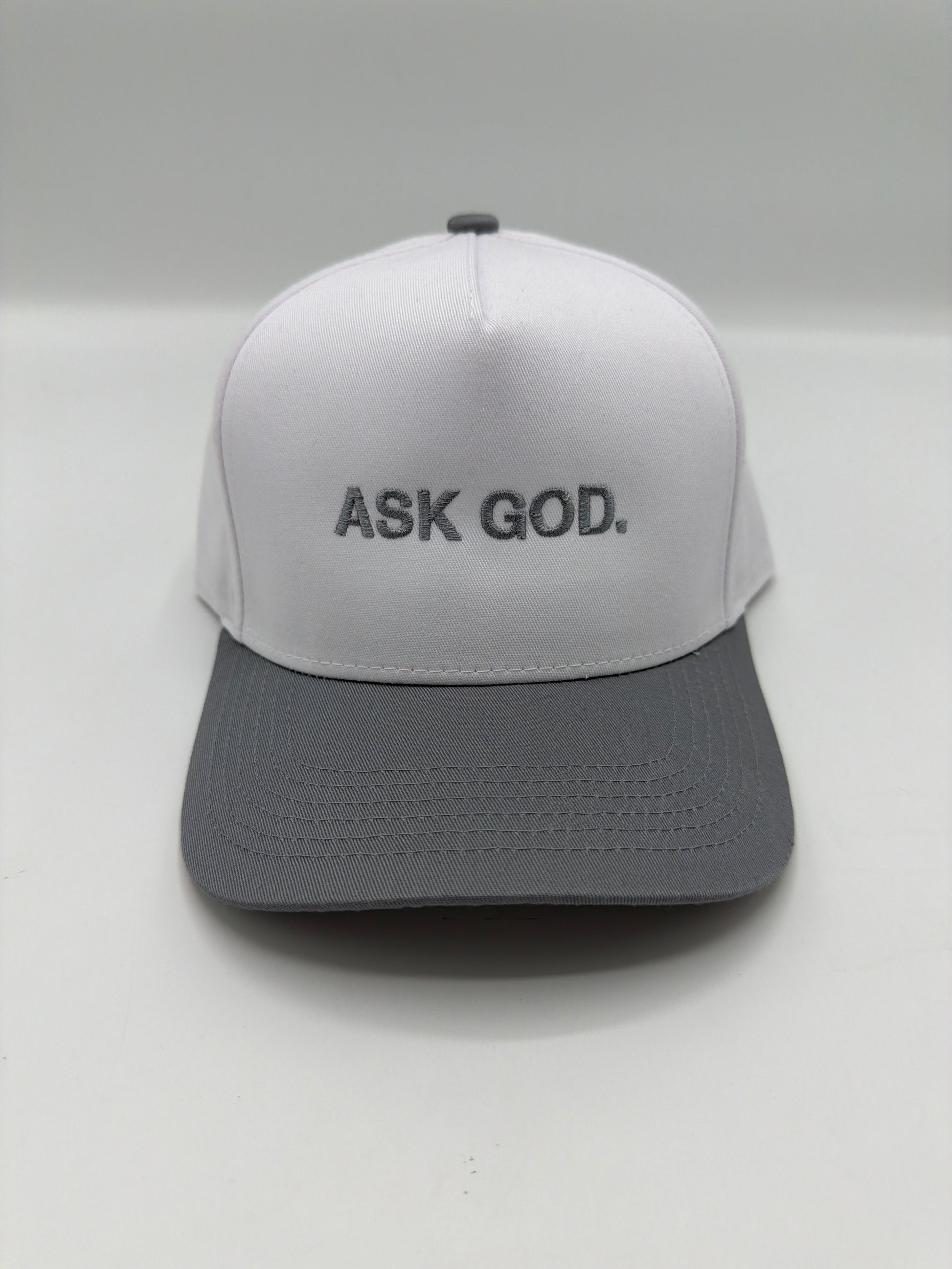 Ask God in grey puff embroidery on a white crown with a grey brim