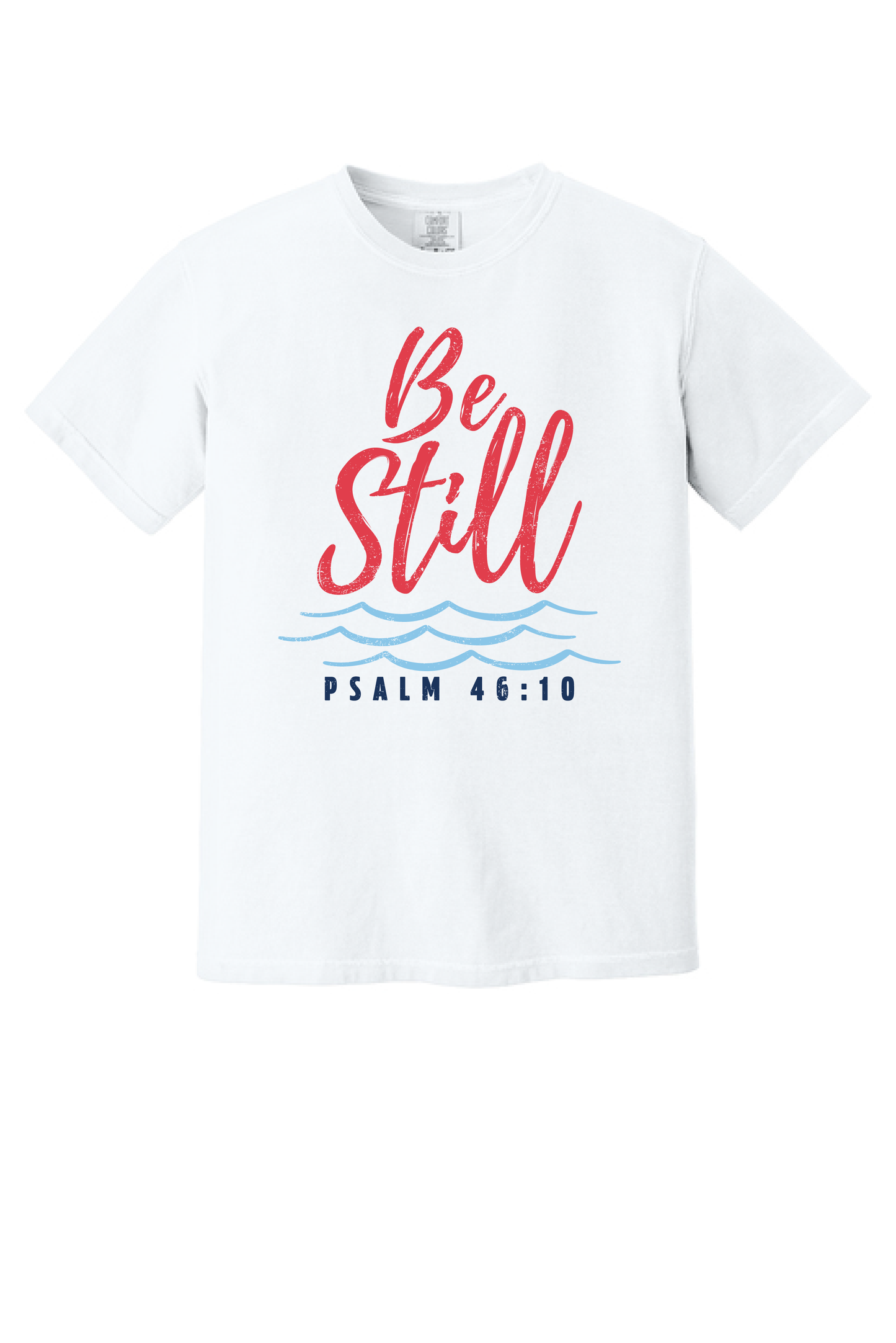 Be Still shirt, Psalm 46:10 Christian tee