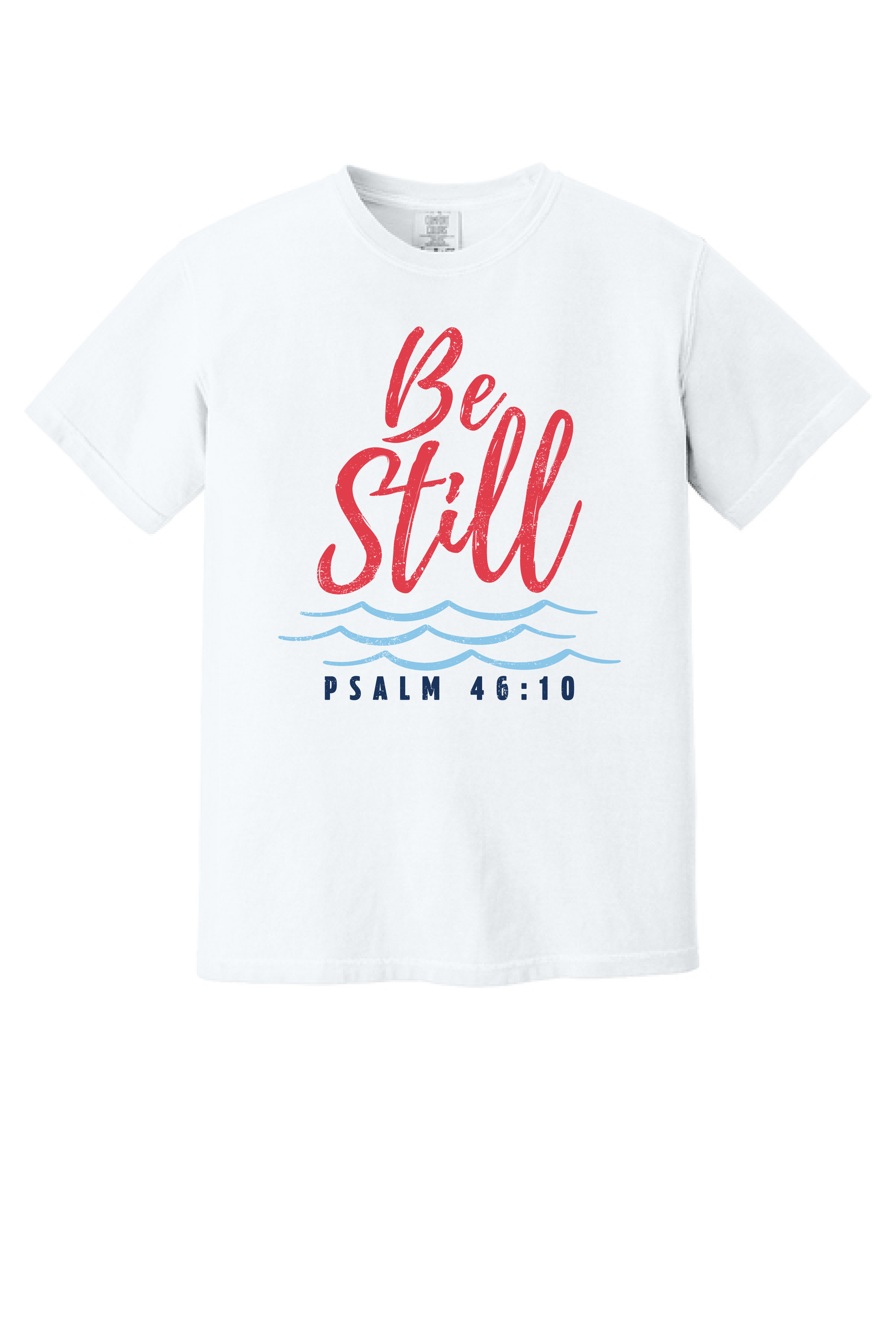 Be Still shirt, Psalm 46:10 Christian tee