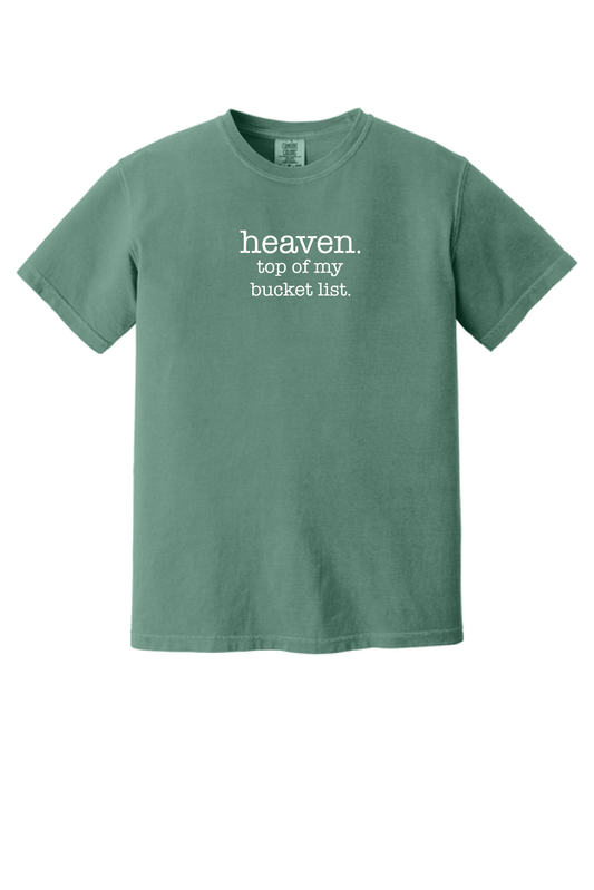 Heaven, Top Of My Bucket List shirt, Christian tee
