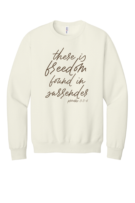 Freedom Found In Surrender crewneck, Proverbs 3:5-6 Christian sweatshirt